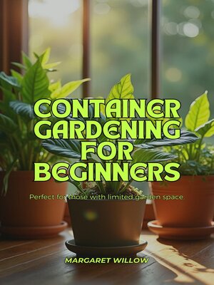 cover image of Container Gardening For Beginners